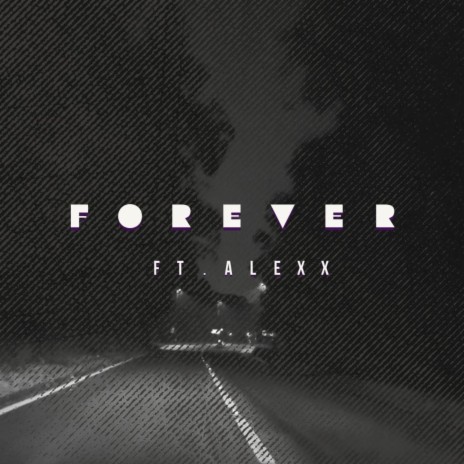 Forever ft. Alexx | Boomplay Music