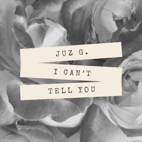 I Can't Tell You | Boomplay Music