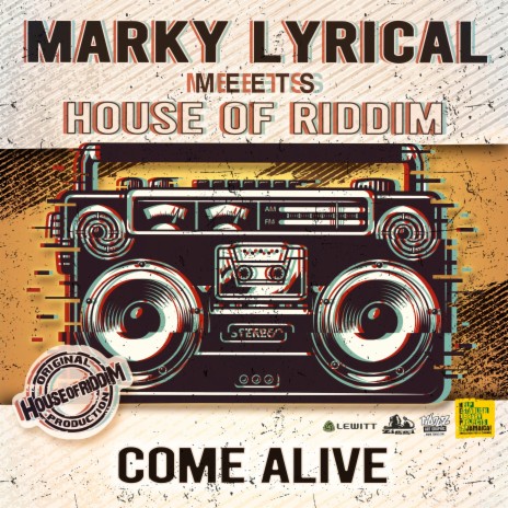 Come Alive ft. House Of Riddim | Boomplay Music