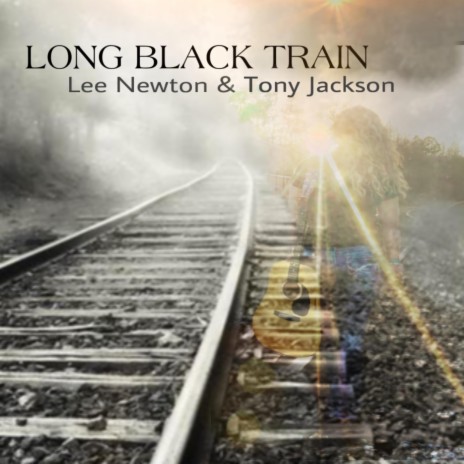 LONG BLACK TRAIN ft. Tony Jackson | Boomplay Music