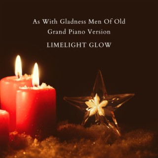 As With Gladness Men Of Old (Grand Piano Version)