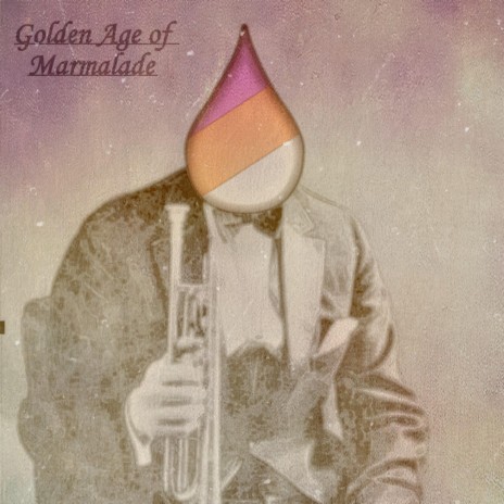 Golden Age of Marmalade | Boomplay Music