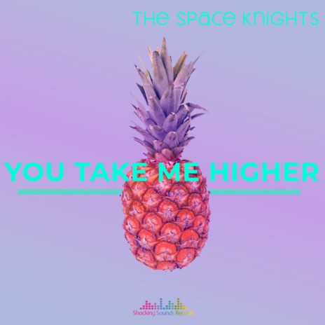 You Take Me Higher | Boomplay Music