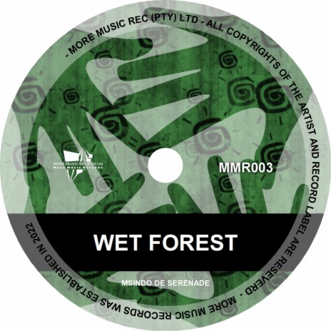 Wet Forest (Original Mix) | Boomplay Music