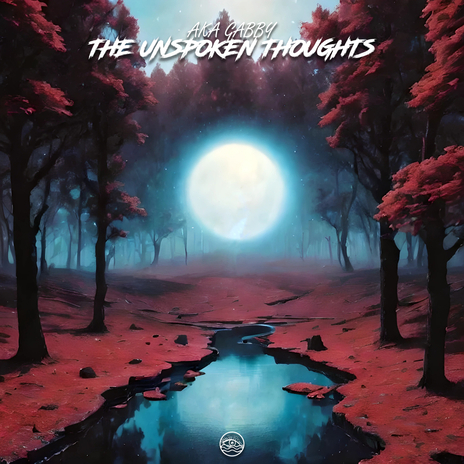 The Unspoken Thoughts | Boomplay Music