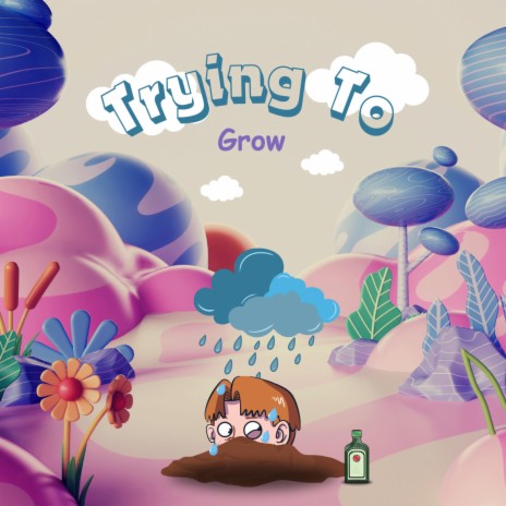 Trying To Grow | Boomplay Music