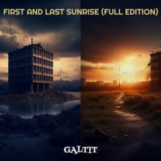 First and Last Sunrise (Full Edition)