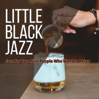 Jazz for Two Nice People Who Want to Relax