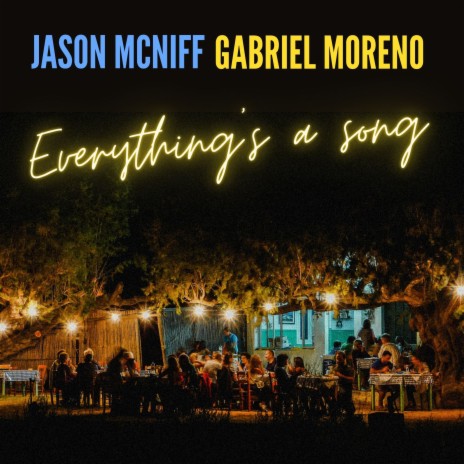 Everything's a Song ft. Gabriel Moreno | Boomplay Music