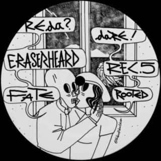 Eraserheard Ep