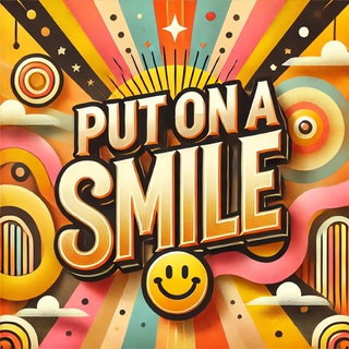 Put on a Smile