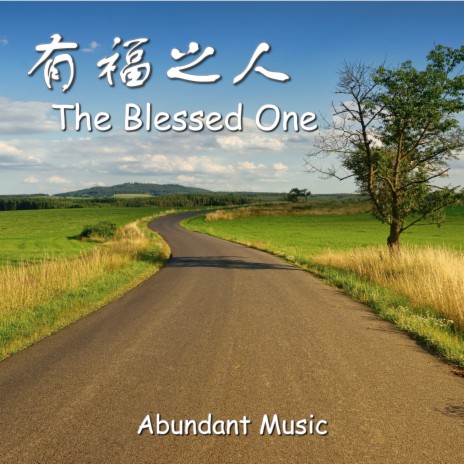 The Blessed One 有福之人 | Boomplay Music