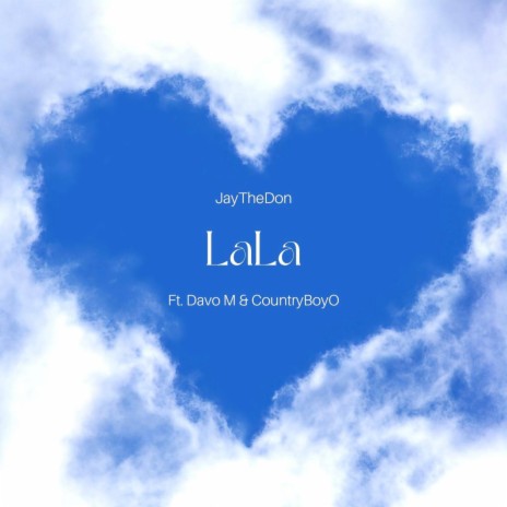 LaLa ft. Davo M & CountryBoyO | Boomplay Music