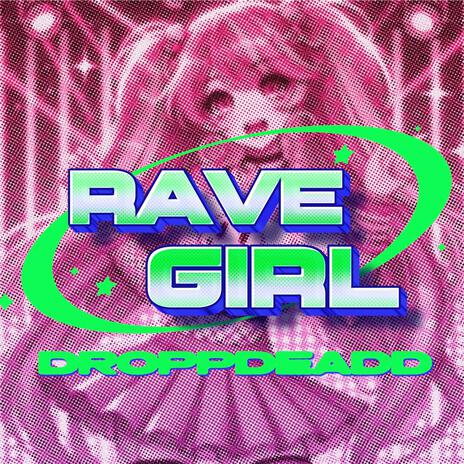 Rave Girl | Boomplay Music