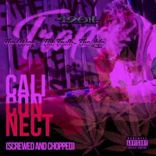 Cali Connect, Vol. 2 Chopped not Slopped