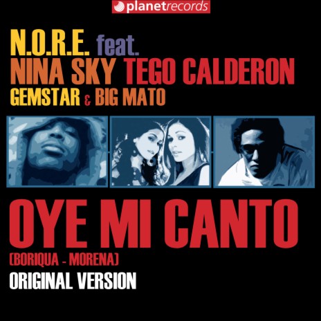 Oye Mi Canto (with Tego Calderón, Nina Sky, Gemstar, Big Mato) (Clean Mix) | Boomplay Music