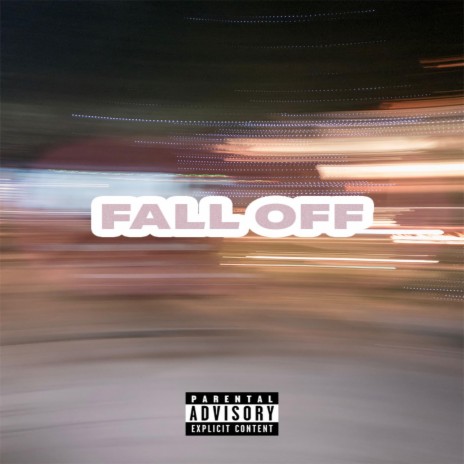 FALL OFF | Boomplay Music