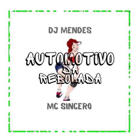 AUTOMOTIVO DA REBOLADA ft. DJ MENDES | Boomplay Music