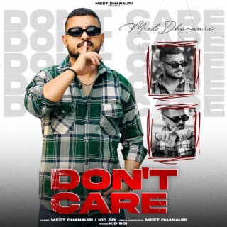 Don't Care ft. KID Boi lyrics | Boomplay Music