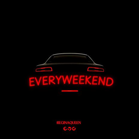 Every Weekend | Boomplay Music