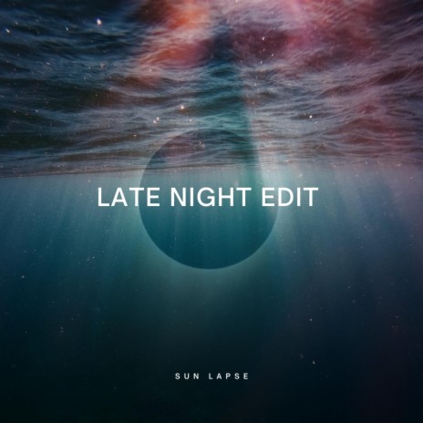 Late Night Edit | Boomplay Music
