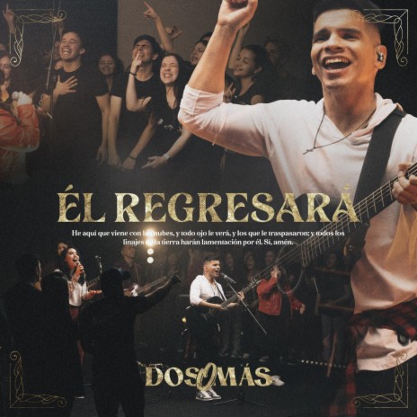 Él Regresará | Boomplay Music