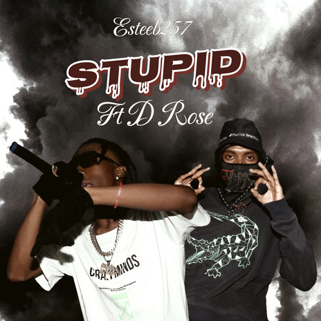 STUPID ft. Ele A El Intocable | Boomplay Music