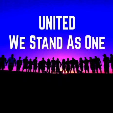 United we stand as one ft. Pontus Thörne Gruvell | Boomplay Music