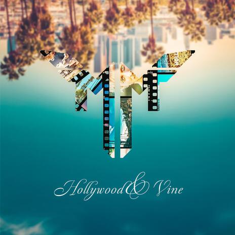 Hollywood & Vine | Boomplay Music