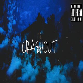 Crash out