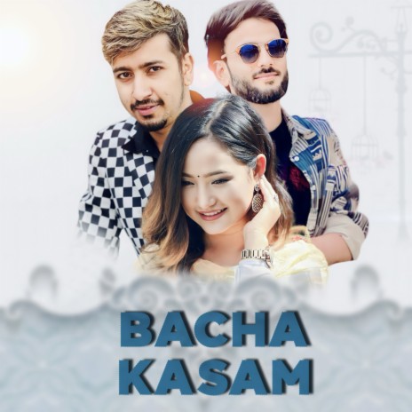 BACHA KASAM ft. Bisham Acharya & Melina Rai | Boomplay Music