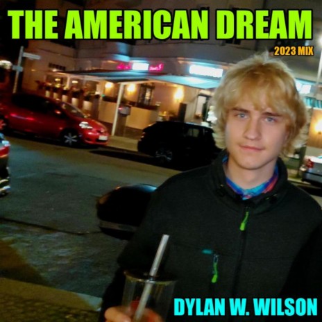 The American Dream (2023 Mix) | Boomplay Music