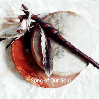 Song of Our Soul