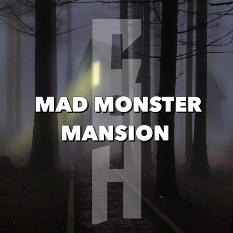 Mad Monster Mansion | Boomplay Music