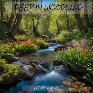 Deep in Woodland