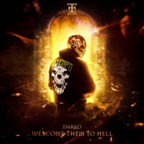 Welcome Them To Hell | Boomplay Music