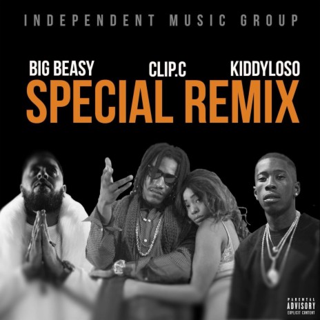 Special. (Remix) ft. Clip.C & Big Beasy | Boomplay Music