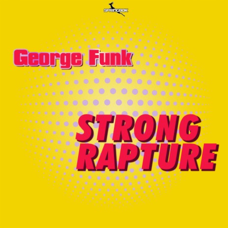 Strong Rapture (Original Mix)