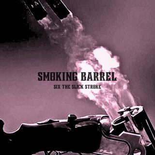 SMOKING BARREL