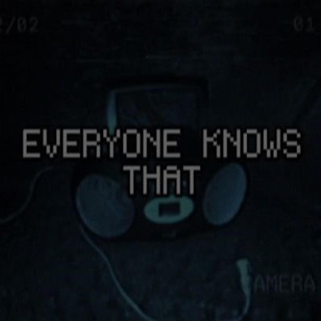 Everyone Knows That (BEFORE FOUND REMIX)