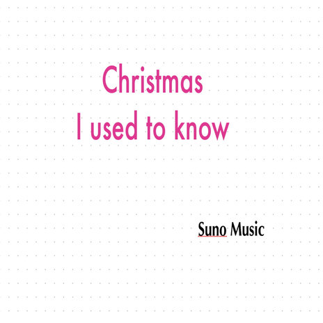 Christmas I Used to Know | Boomplay Music