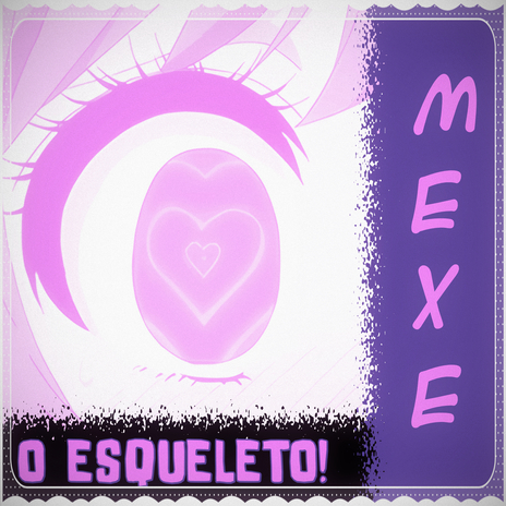 Mexe o Esqueleto! (Slow And Reverb Version)