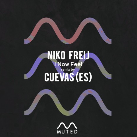 I Now Feel (Cuevas (ES) Remix)