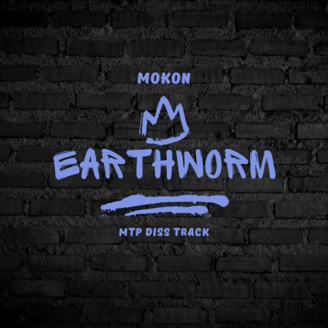 EarthWorm (MTP DISS) | Boomplay Music