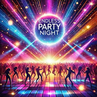 Endless Party Night