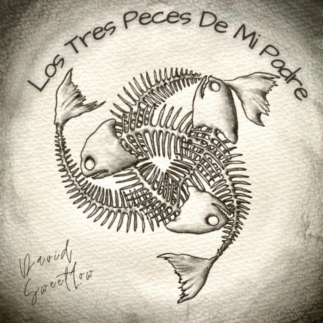 Los Tres Peces De Mi Padre | Boomplay Music