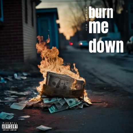 burn me down | Boomplay Music