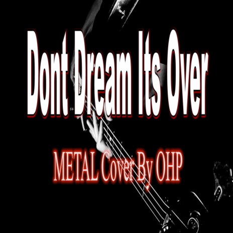 Dont Dream It's Over (Metal Cover) | Boomplay Music