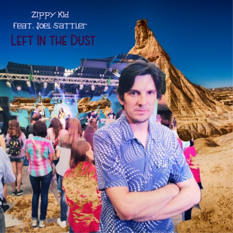 Left in the Dust ft. Joel Sattler | Boomplay Music