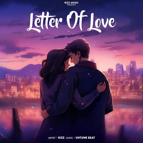 Letter Of Love | Boomplay Music